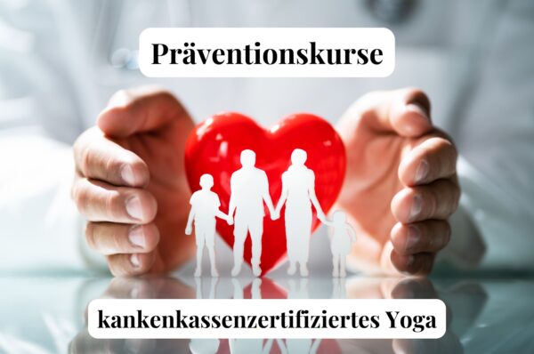 Präventionskurse - krankenkassenzertifiziertes Yoga