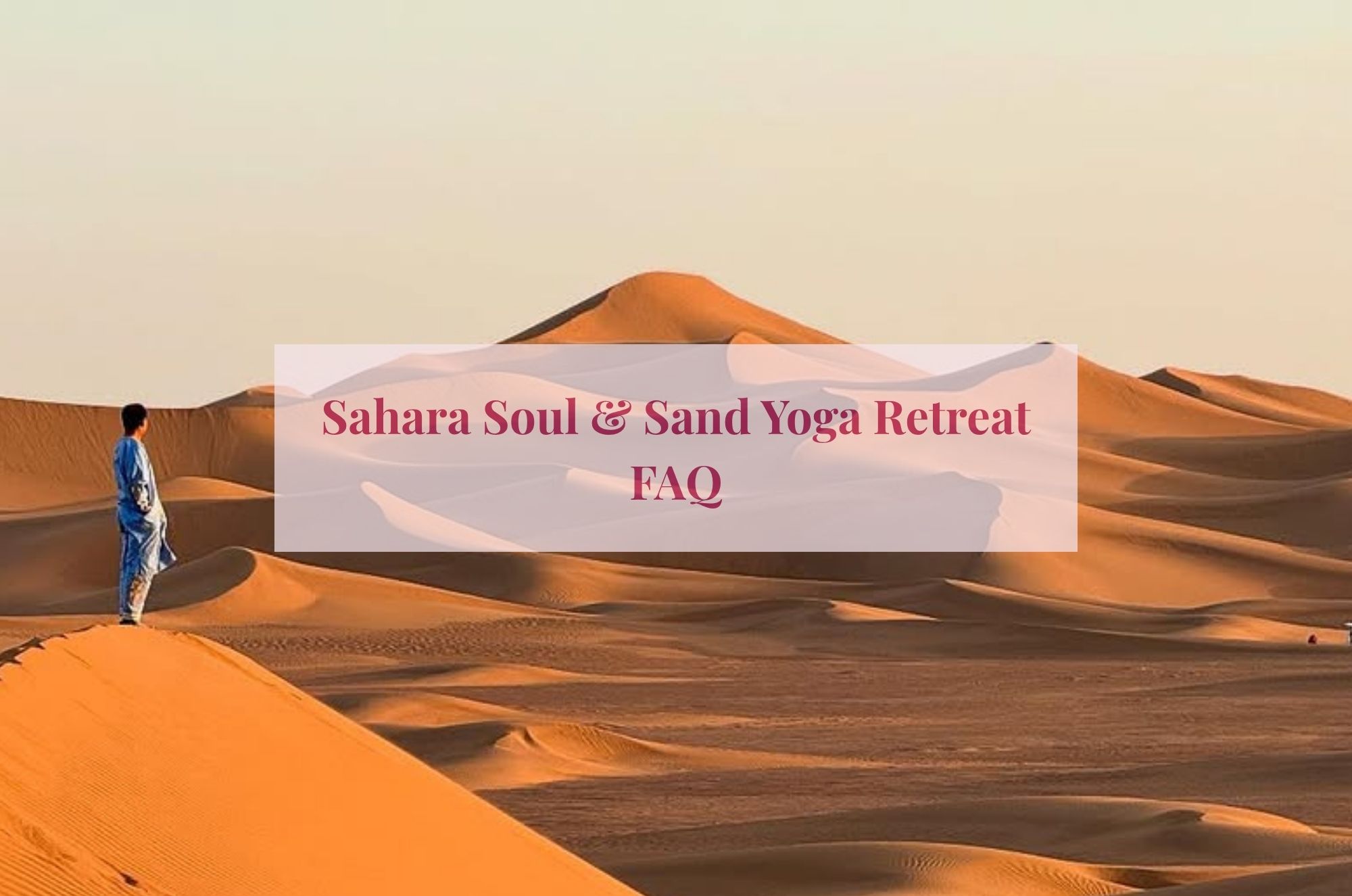 Blog-Titelbild Sahara Yoga Retreat FAQ